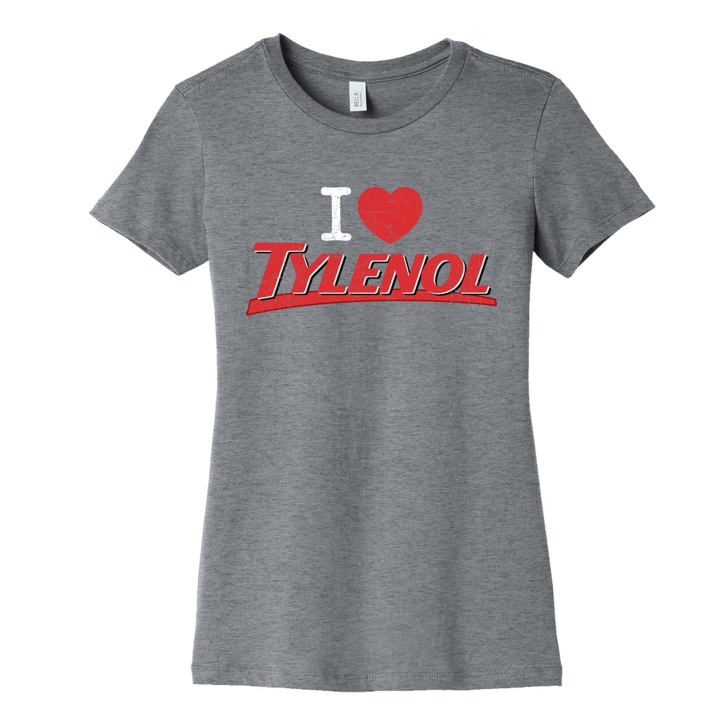 I Love Tylenol Womens Cotton - Adult & Kids T-Shirts, Sweatshirts & Hoodies apparel design preview 1