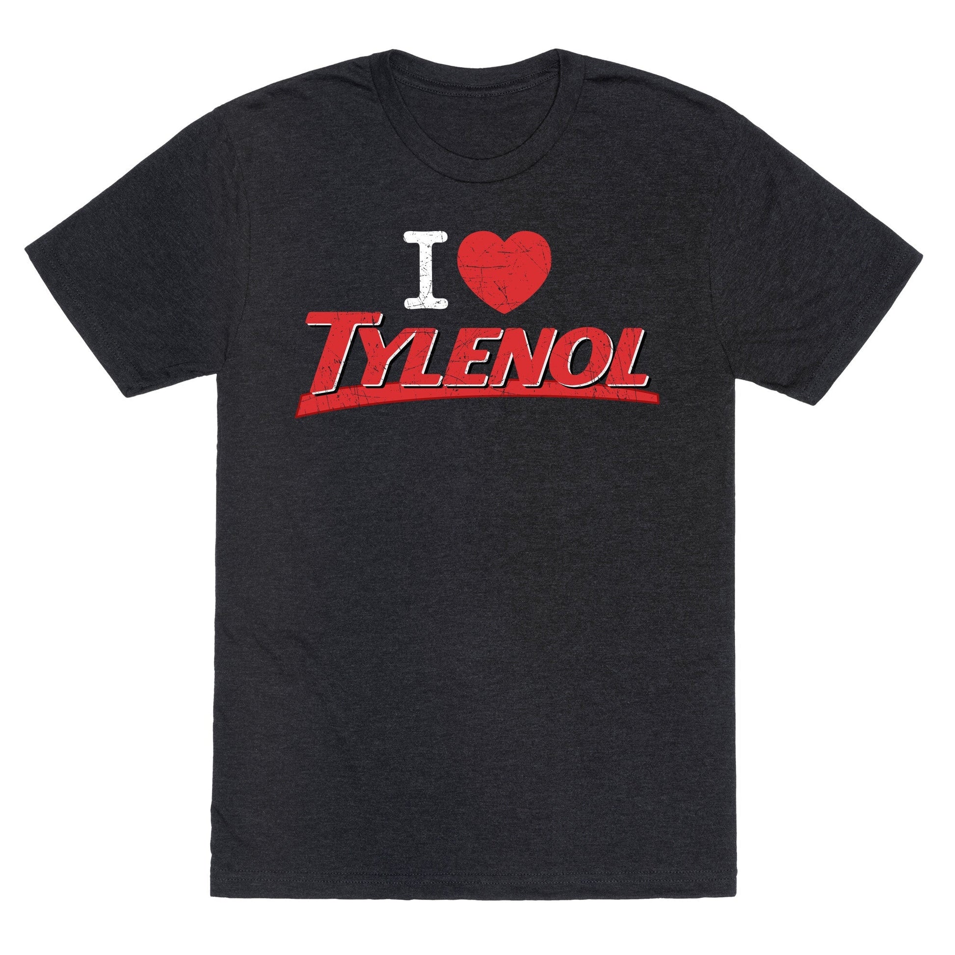 I Love Tylenol Unisex Triblend - Adult & Kids T-Shirts, Sweatshirts & Hoodies apparel design preview 1