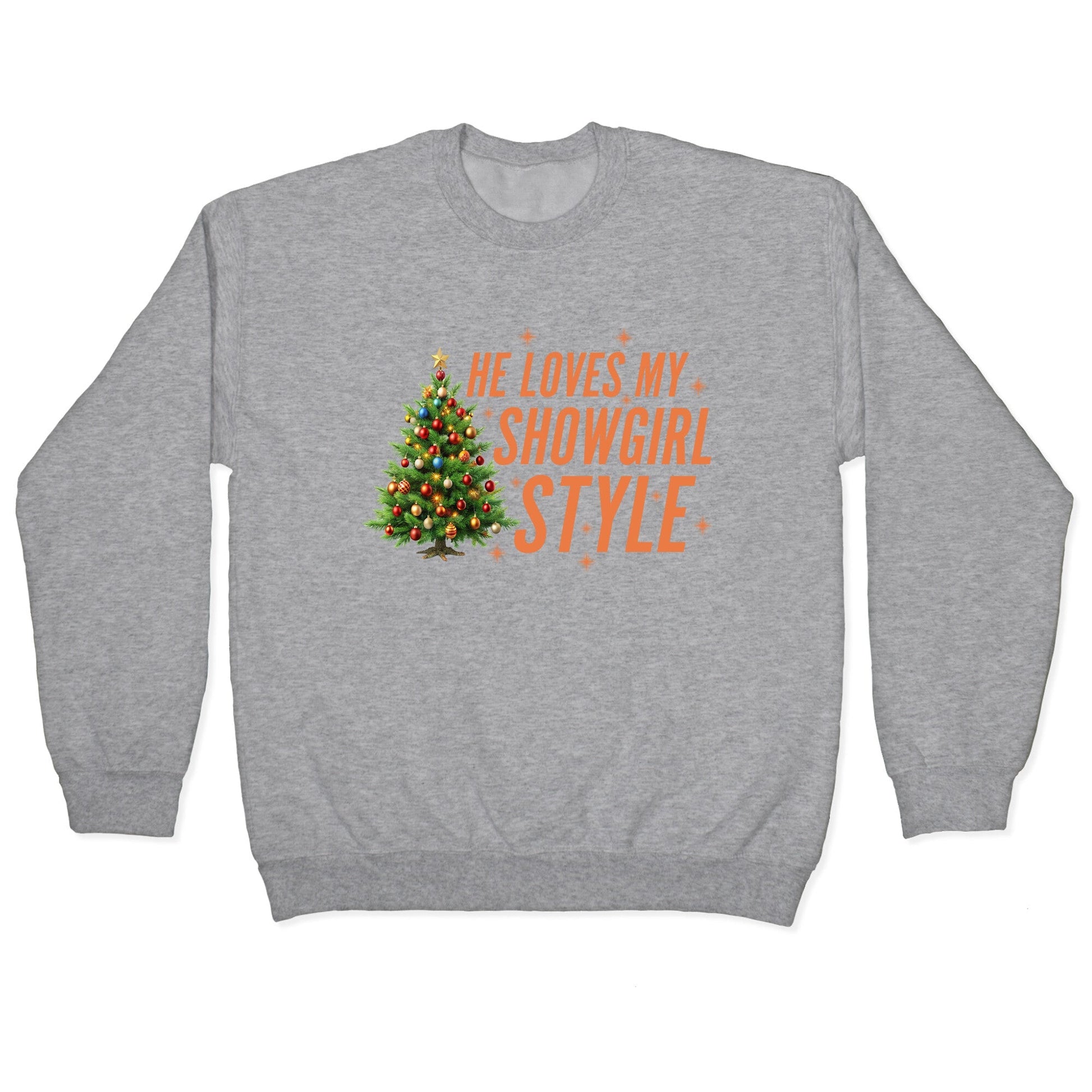 He Loves My Showgirl Style, She Redwood Tree Crewneck - Adult & Kids T-Shirts, Sweatshirts & Hoodies apparel design preview 1