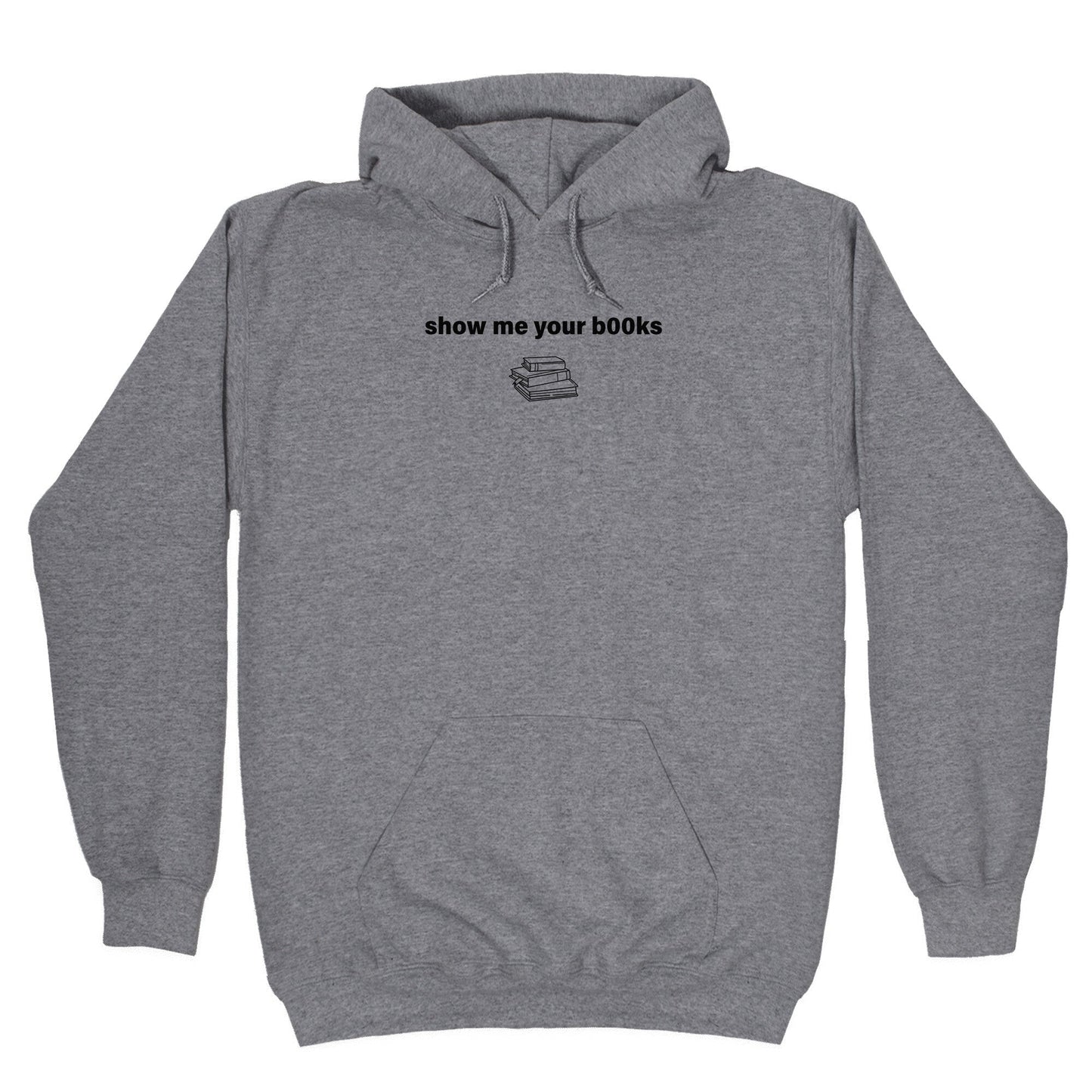 Show Me Your Books - Adult & Kids T-Shirts, Sweatshirts & Hoodies apparel design preview 1