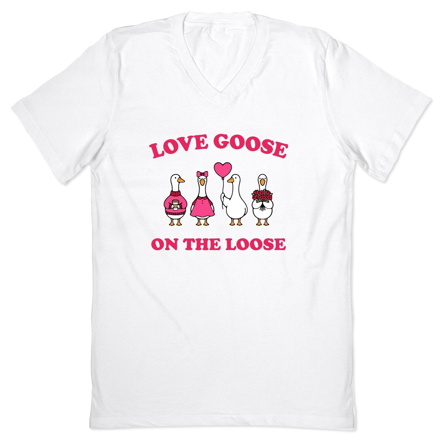 Love Goose On The Loose V-Neck - Adult & Kids T-Shirts, Sweatshirts & Hoodies apparel design preview 1