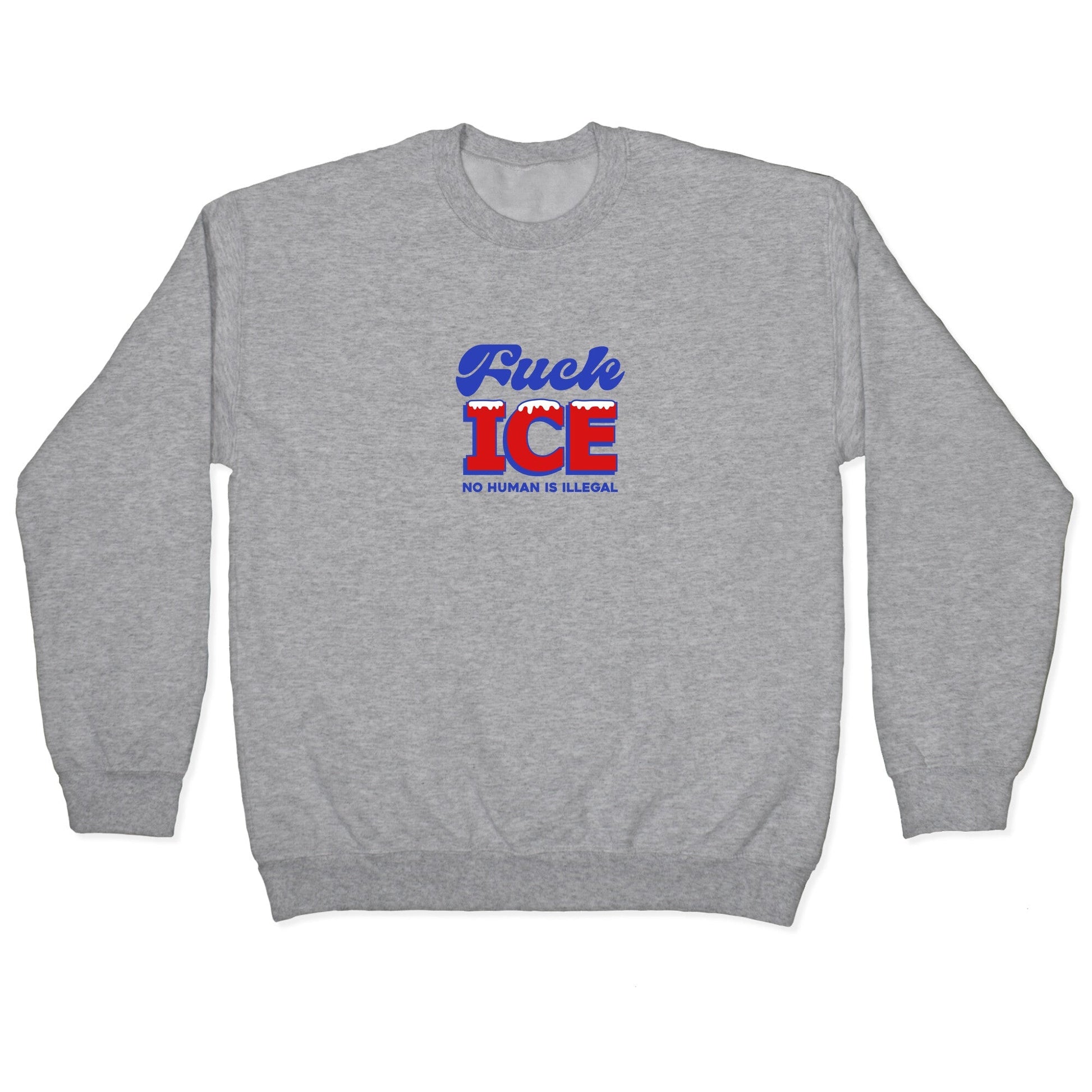 Fuck ICE Crewneck - Adult & Kids T-Shirts, Sweatshirts & Hoodies apparel design preview 1