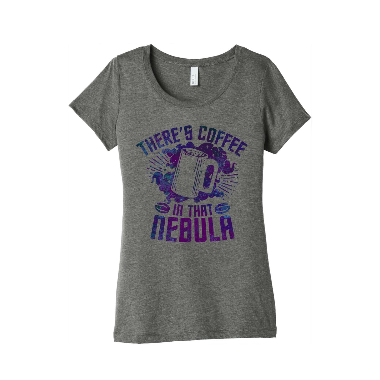 There's Coffee in That Nebula Women's Triblend - Adult & Kids T-Shirts, Sweatshirts & Hoodies apparel design preview 1