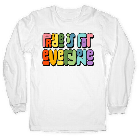 Pride Is For Everyone - Adult & Kids T-Shirts, Sweatshirts & Hoodies apparel design preview 1