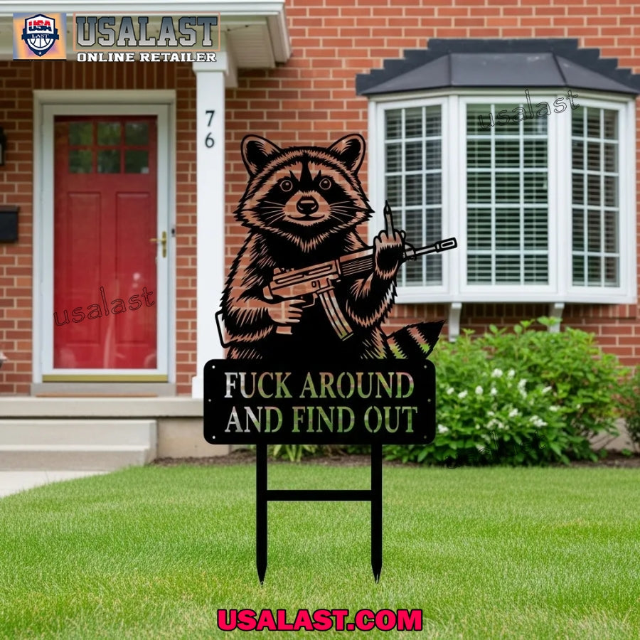 Raccoon Fuck Around And Find Out Garden Guardians - Adult & Kids T-Shirts, Sweatshirts & Hoodies apparel design preview 1