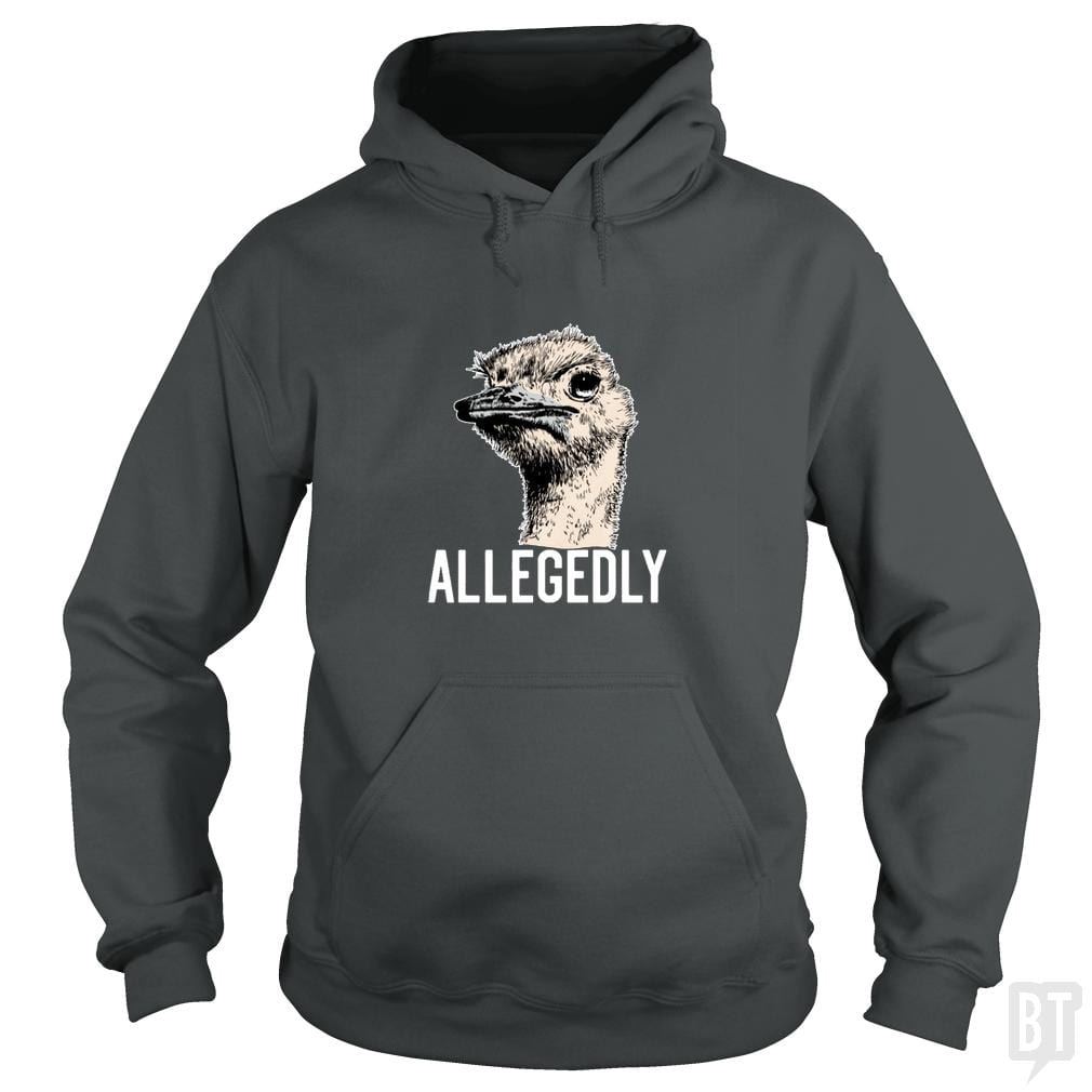 Letterkenny Allegedly Ostrich - Adult & Kids T-Shirts, Sweatshirts & Hoodies apparel design preview 1
