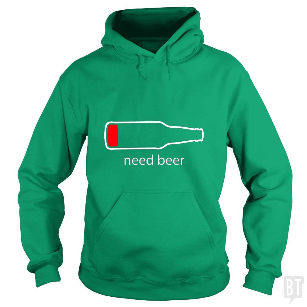 Need Beer - Adult & Kids T-Shirts, Sweatshirts & Hoodies apparel design preview 1
