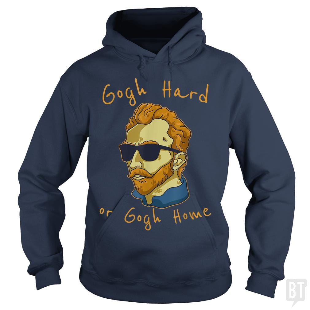 Vincent Van Gogh Hard Or Go Home - Adult & Kids T-Shirts, Sweatshirts & Hoodies apparel design preview 1