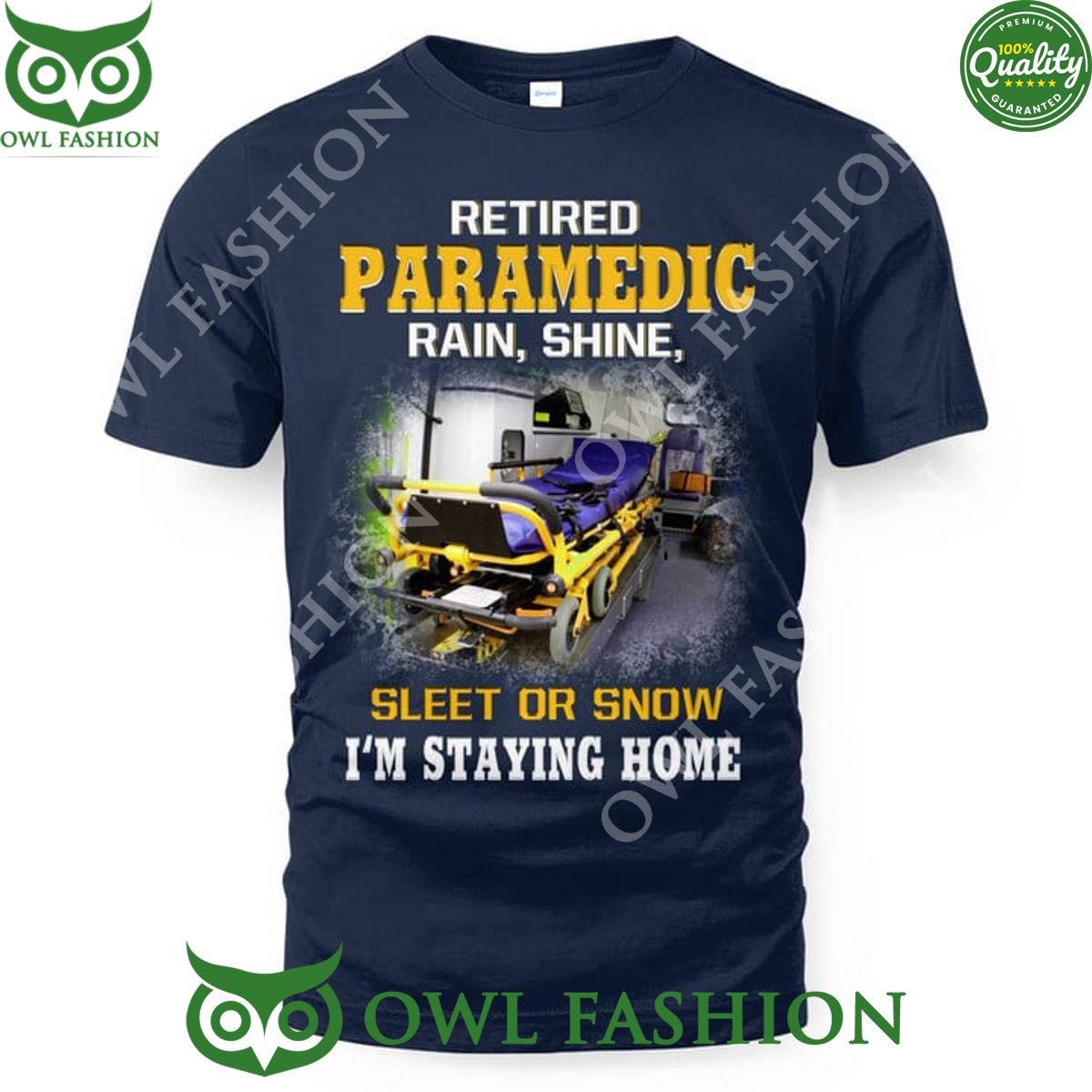 Retired Paramedic Rain Shine Sleet or snow I am - Adult & Kids T-Shirts, Sweatshirts & Hoodies apparel design preview 1