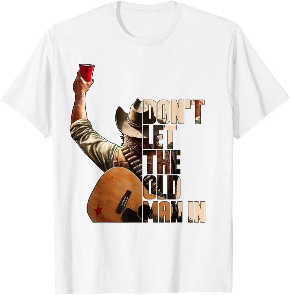 DON'T LET THE OLD MAN IN S-5XL Q8313 - Adult & Kids T-Shirts, Sweatshirts & Hoodies apparel design preview 1