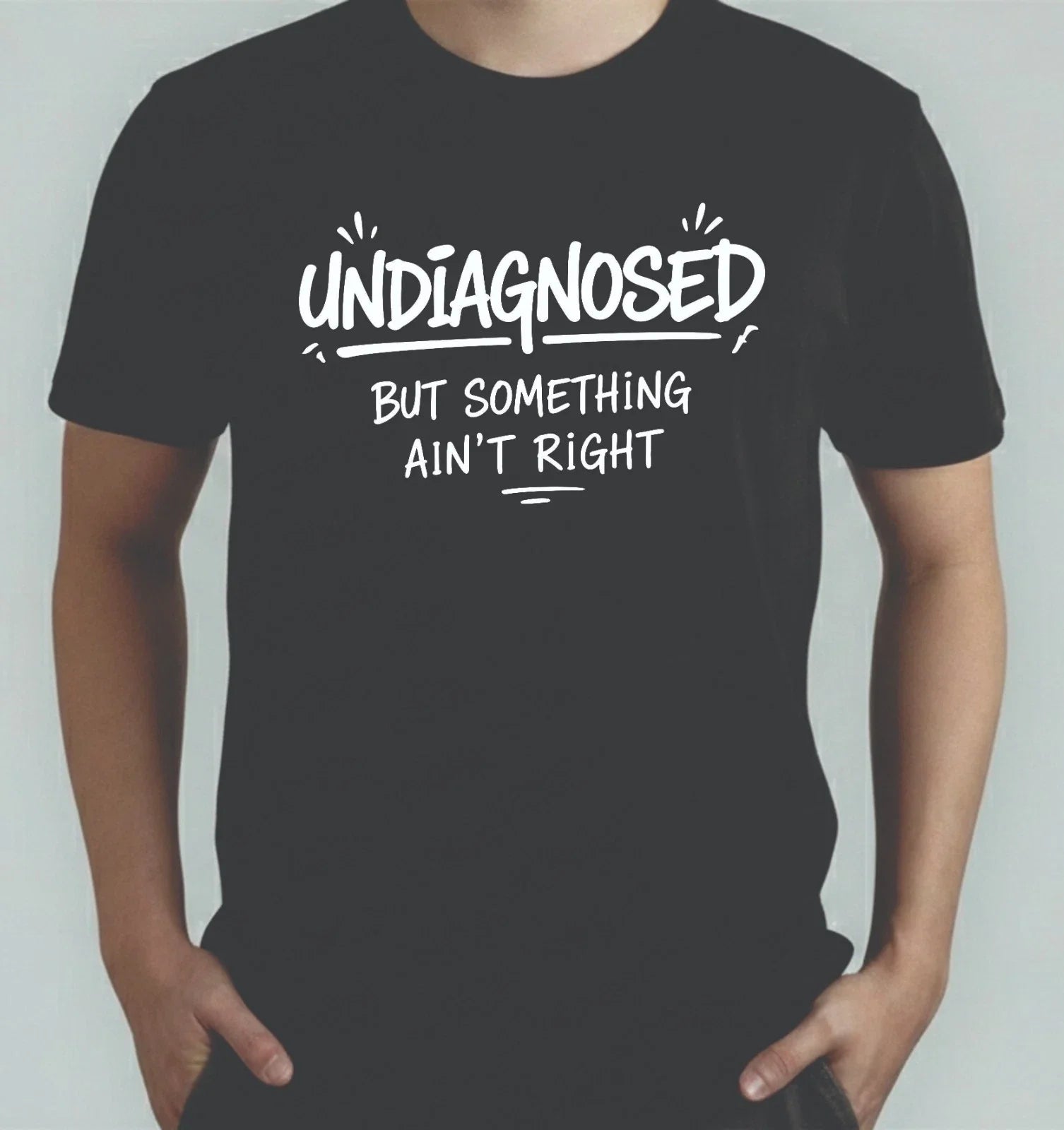 Undiagnosed But Something Ain't Right Mental Health - Adult & Kids T-Shirts, Sweatshirts & Hoodies apparel design preview 1