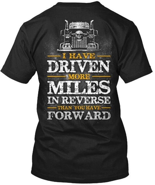 Truck Driver Forward Trucker I Have Driven More Made - Adult & Kids T-Shirts, Sweatshirts & Hoodies apparel design preview 1