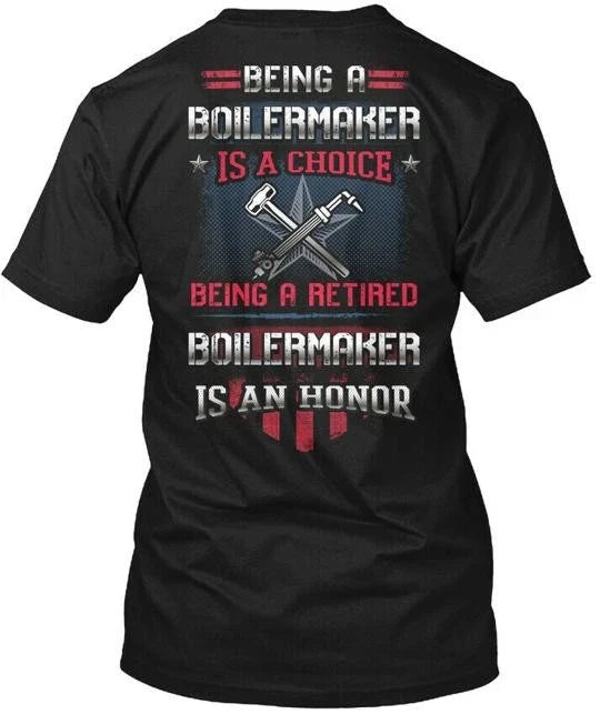 Being A Retired Boilermaker Is An Honor Made in the - Adult & Kids T-Shirts, Sweatshirts & Hoodies apparel design preview 1