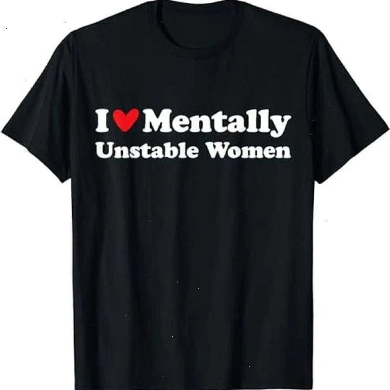I Love Mentally Unstable Women Unisex Cotton Short - Adult & Kids T-Shirts, Sweatshirts & Hoodies apparel design preview 1
