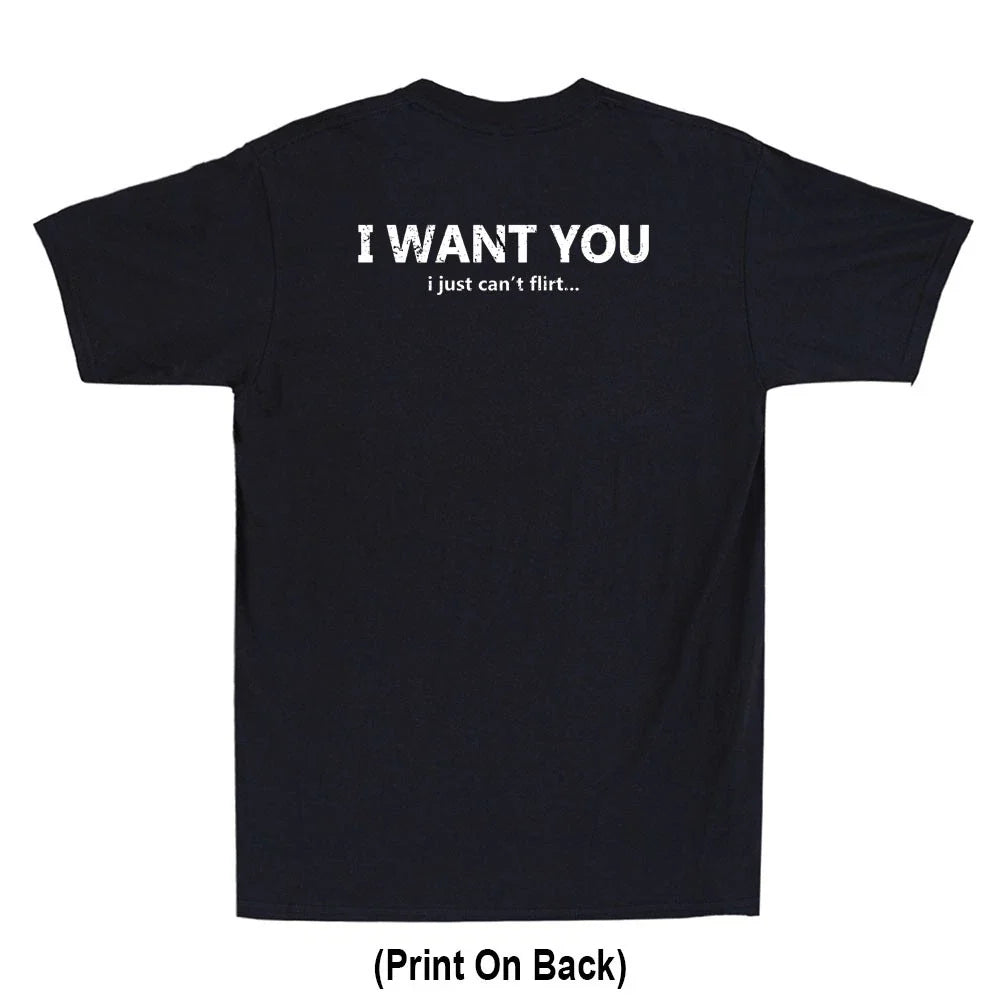 I Want You Just Can't Flirt Funny Quote （Print On - Adult & Kids T-Shirts, Sweatshirts & Hoodies apparel design preview 1
