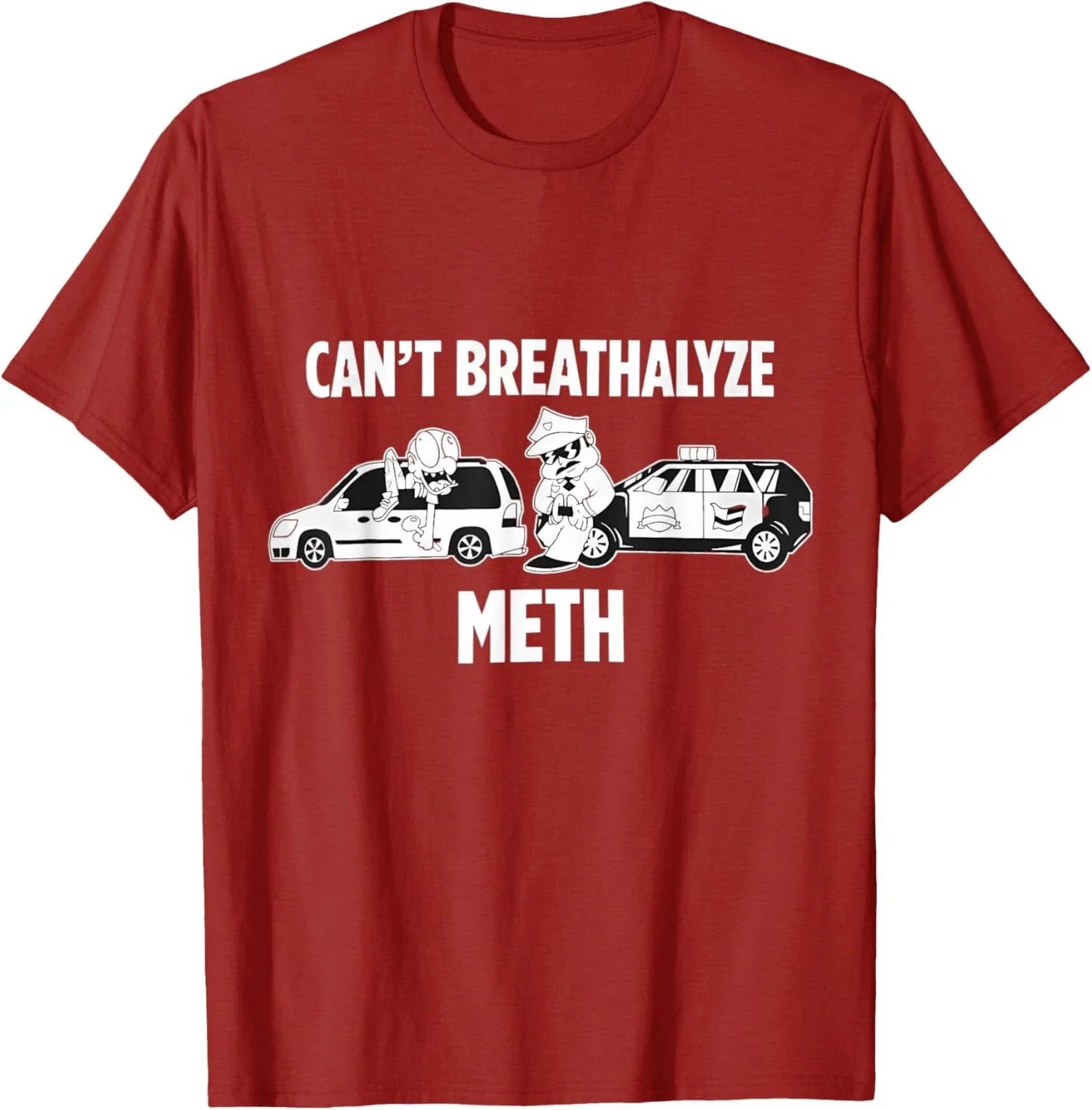 Funny Humor Quote Saying Can't Breathalyze Meth - Adult & Kids T-Shirts, Sweatshirts & Hoodies apparel design preview 1