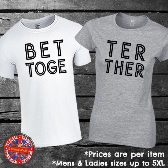 Better Together Matching Set Couples Friends Funny - Adult & Kids T-Shirts, Sweatshirts & Hoodies apparel design preview 1