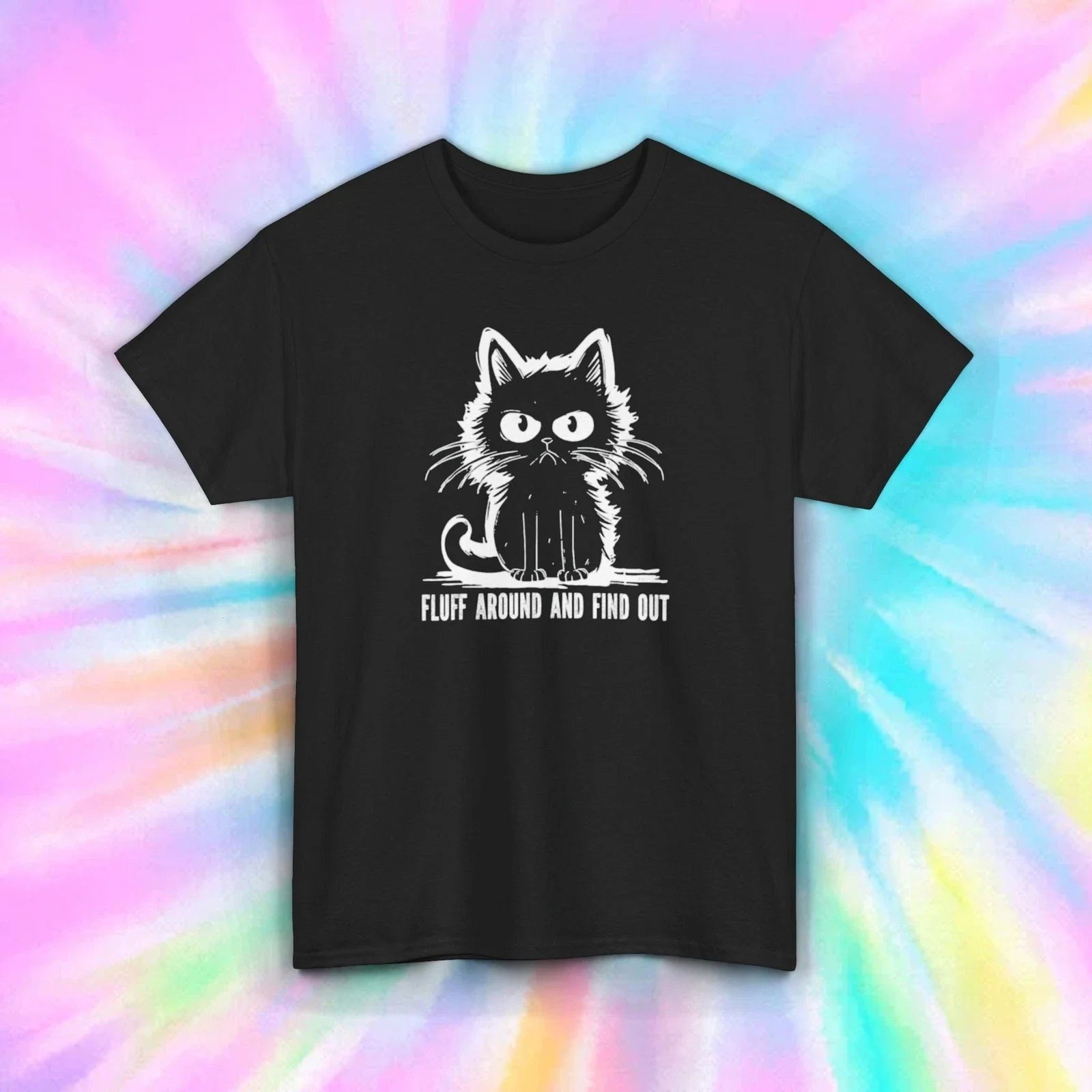 Fluff Around and Find Out Funny Cat Cute Kitty Humor - Adult & Kids T-Shirts, Sweatshirts & Hoodies apparel design preview 1