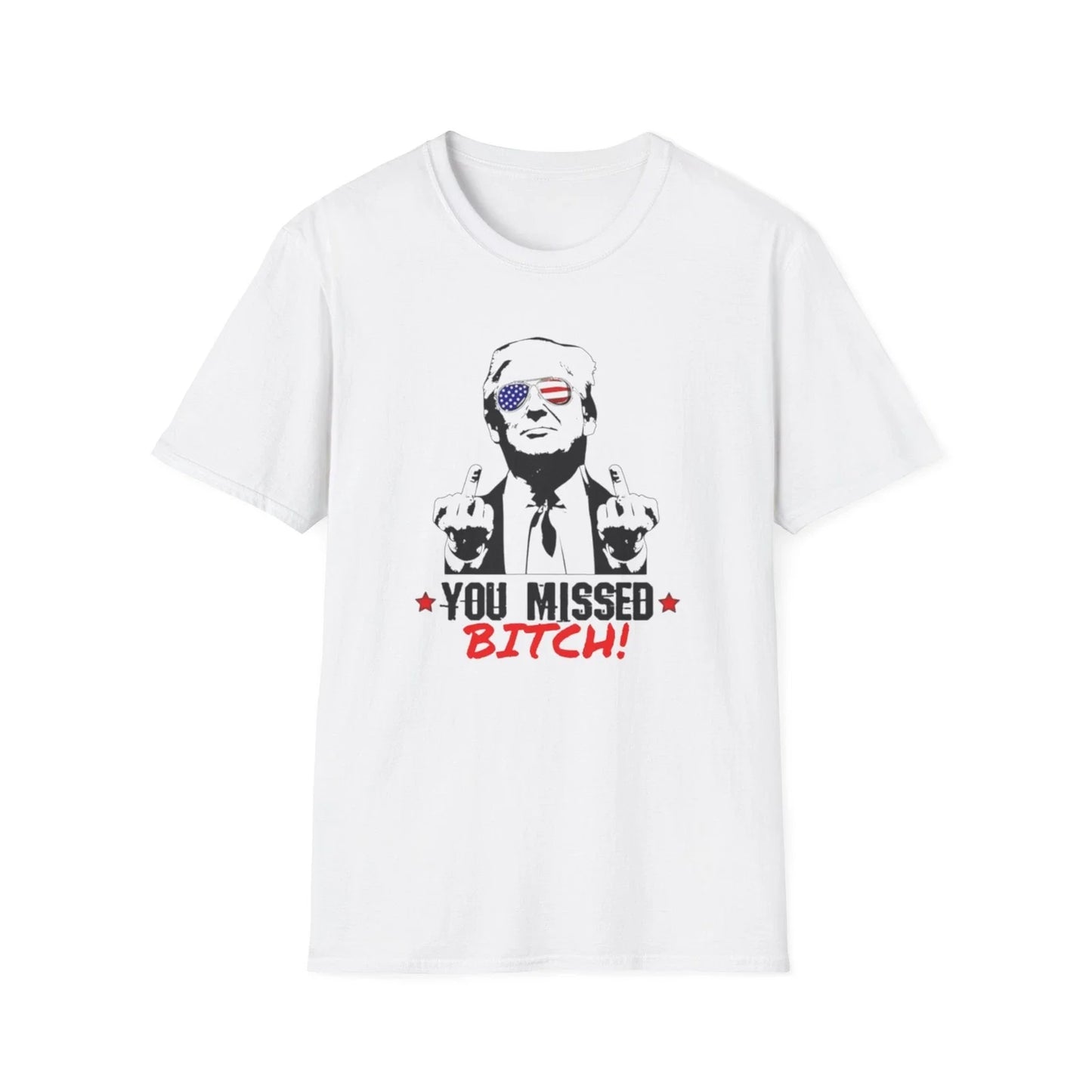 You Missed B*tch Trump 2024 Softstyle - Adult & Kids T-Shirts, Sweatshirts & Hoodies apparel design preview 1