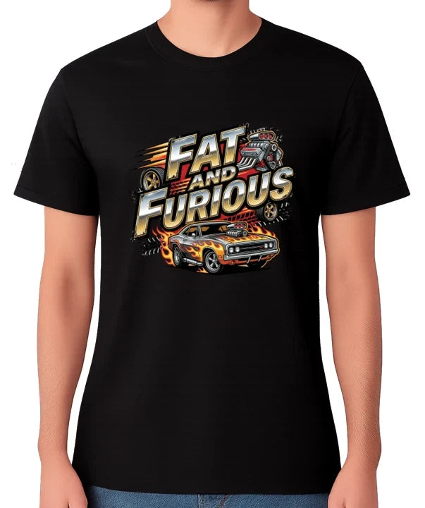 Fat And Furious Funny Car Racing Fast Movie Parody - Adult & Kids T-Shirts, Sweatshirts & Hoodies apparel design preview 1