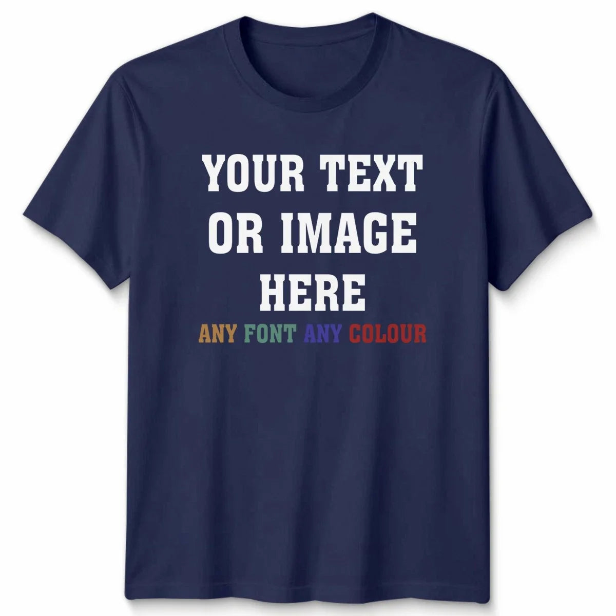 Custom Personalised Your Text Or Image Any Font - Adult & Kids T-Shirts, Sweatshirts & Hoodies apparel design preview 1