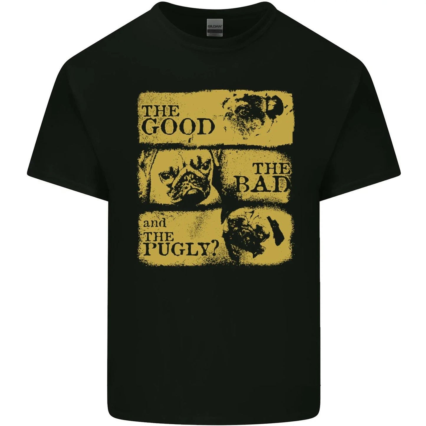 The Good Bad Pugly Funny Pug Mens Cotton Top - Adult & Kids T-Shirts, Sweatshirts & Hoodies apparel design preview 1