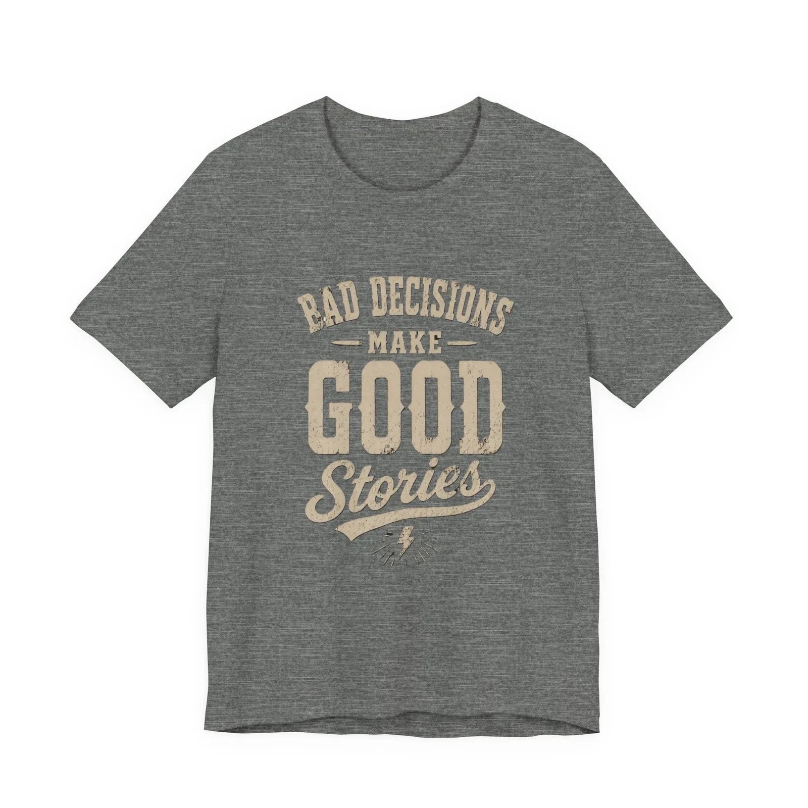 Bad Decisions Make Good Stories Vintage Quote - Adult & Kids T-Shirts, Sweatshirts & Hoodies apparel design preview 1