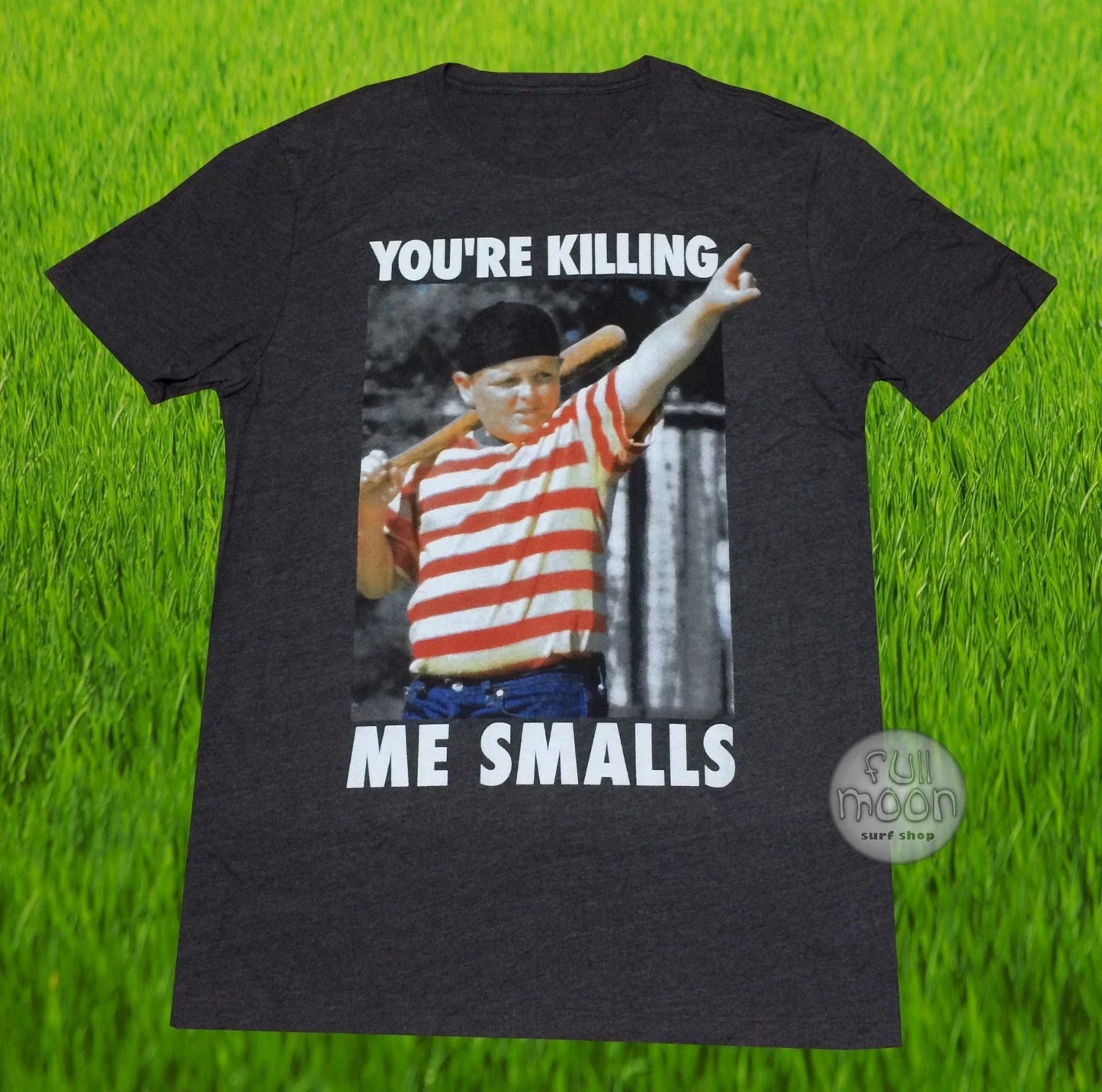 New The Sandlot You're Killing Me Small Vintage Mens - Adult & Kids T-Shirts, Sweatshirts & Hoodies apparel design preview 1