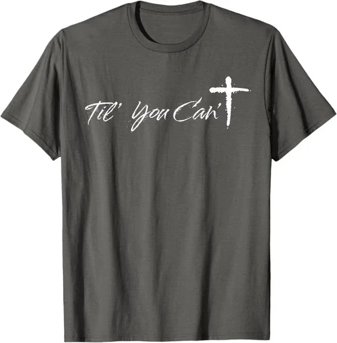 Til You Cant Brush Script Cross Christian Motivation - Adult & Kids T-Shirts, Sweatshirts & Hoodies apparel design preview 1