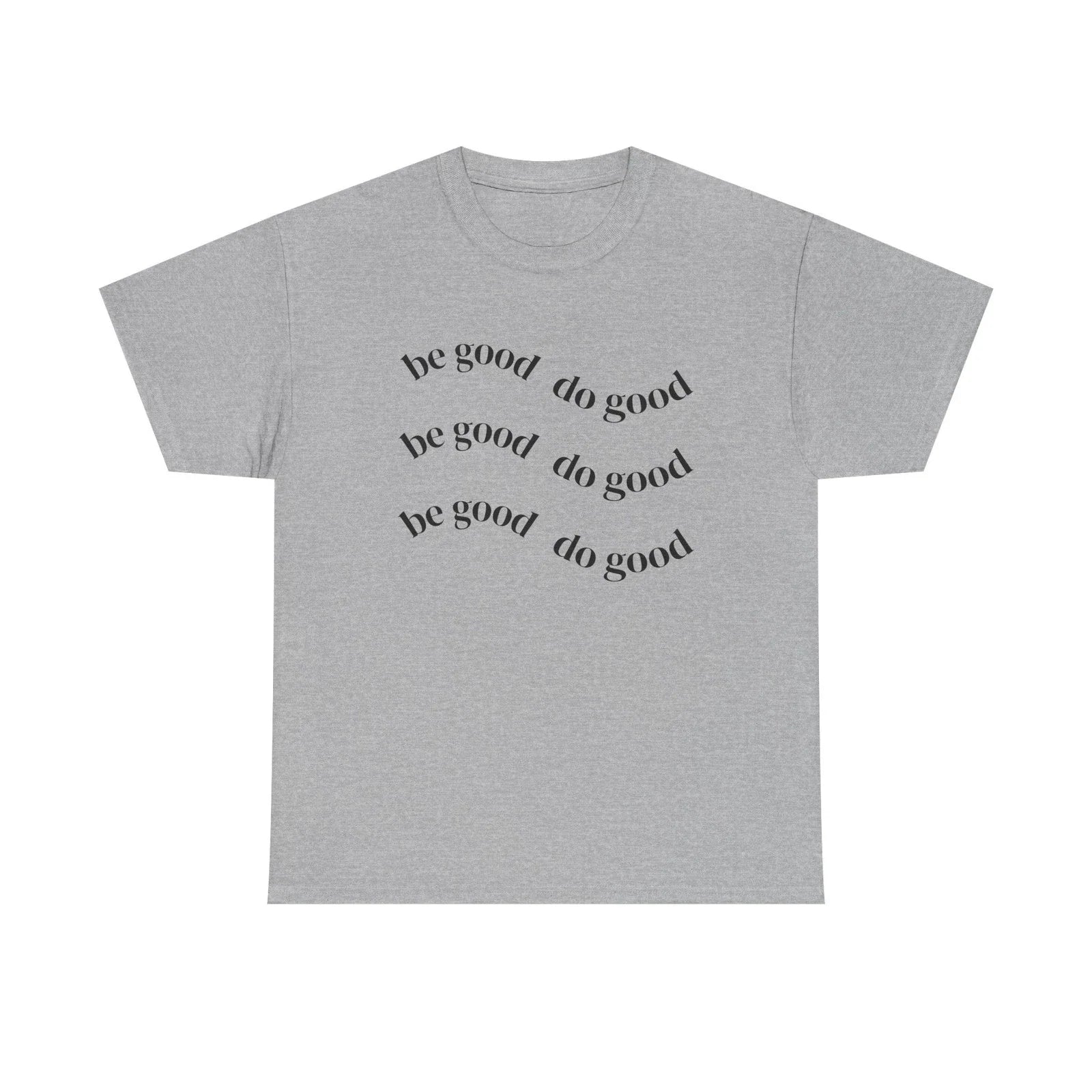 Be Good Do Positive Message - Adult & Kids T-Shirts, Sweatshirts & Hoodies apparel design preview 1