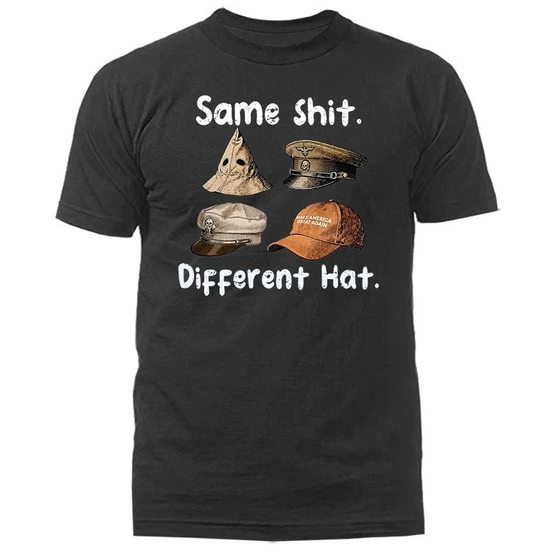 Same Sh*t Different Hat - Adult & Kids T-Shirts, Sweatshirts & Hoodies apparel design preview 1