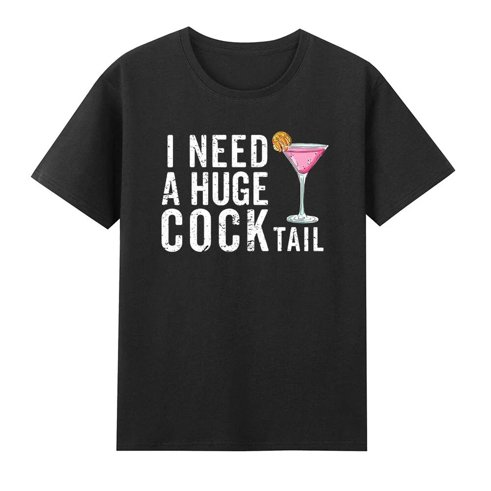 I Need a Huge COCKtail Funny Adult Drinking Lover - Adult & Kids T-Shirts, Sweatshirts & Hoodies apparel design preview 1