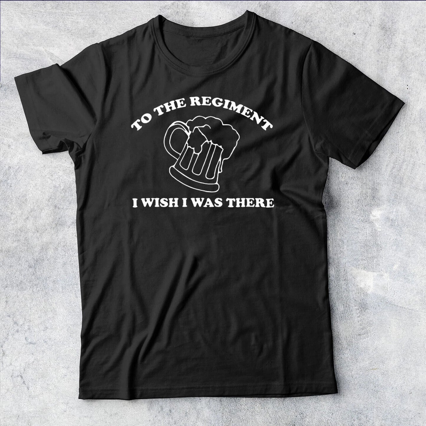 To the Regiment I wish was there inspired by Early - Adult & Kids T-Shirts, Sweatshirts & Hoodies apparel design preview 1