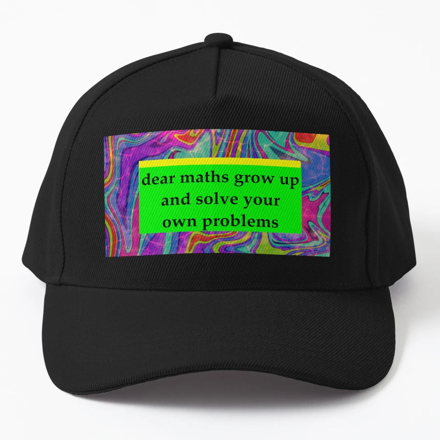 Dear Maths Grow Up And Solve Your Own New Era Snapback - Snapback, Trucker Hat, Dad Hat, Denim Baseball Cap