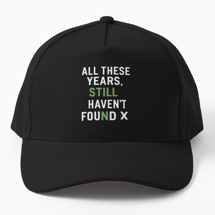All These Years Still Havent Found X Trucker Hat - Snapback, Trucker Hat, Dad Hat, Denim Baseball Cap