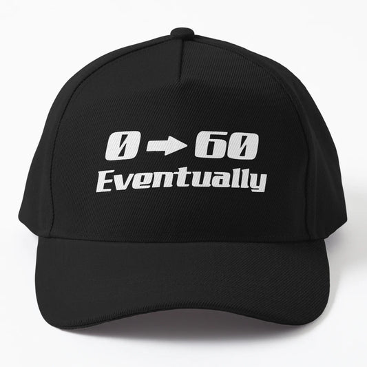 0 To 60 Eventually Funny Slap Trucker Hat - Unique Gift for - Snapback, Trucker Hat, Dad Hat, Denim Baseball Cap