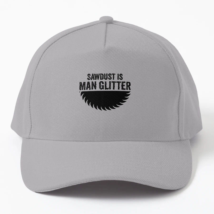 Sawdust Is Glitter Funny Saw Woodwork And Trucker Hat - Snapback, Trucker Hat, Dad Hat, Denim Baseball Cap