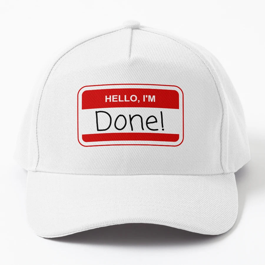 Hello Im Done Denim Baseball Cap - 6-Panel Cap - Snapback, Trucker Hat, Dad Hat, Denim Baseball Cap