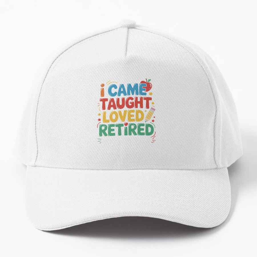 I Came I Taught I Loved I Retired Funny New Era Snapback - Snapback, Trucker Hat, Dad Hat, Denim Baseball Cap