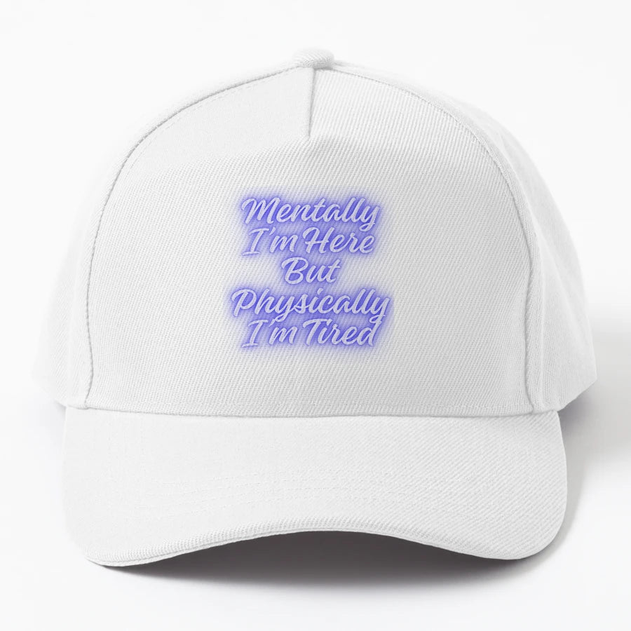 Mentally Im Here But Physically Im Tired OTTO Dad Hat - Snapback, Trucker Hat, Dad Hat, Denim Baseball Cap