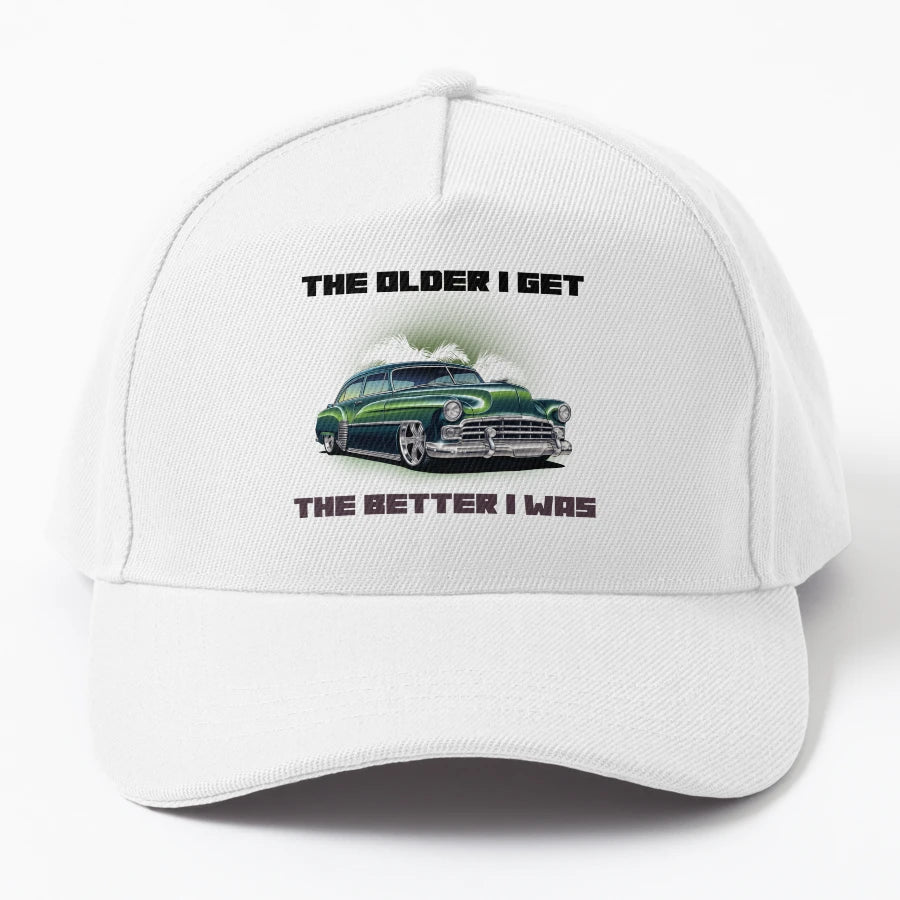 Older I Get Better I Was T Shirt Car Graphic Trucker Hat - Snapback, Trucker Hat, Dad Hat, Denim Baseball Cap