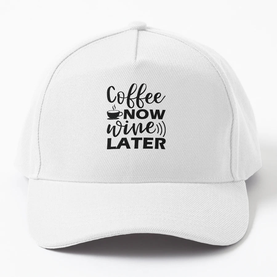 Coffee Now Wine Later Trucker Hat - Custom Embroidery - Snapback, Trucker Hat, Dad Hat, Denim Baseball Cap