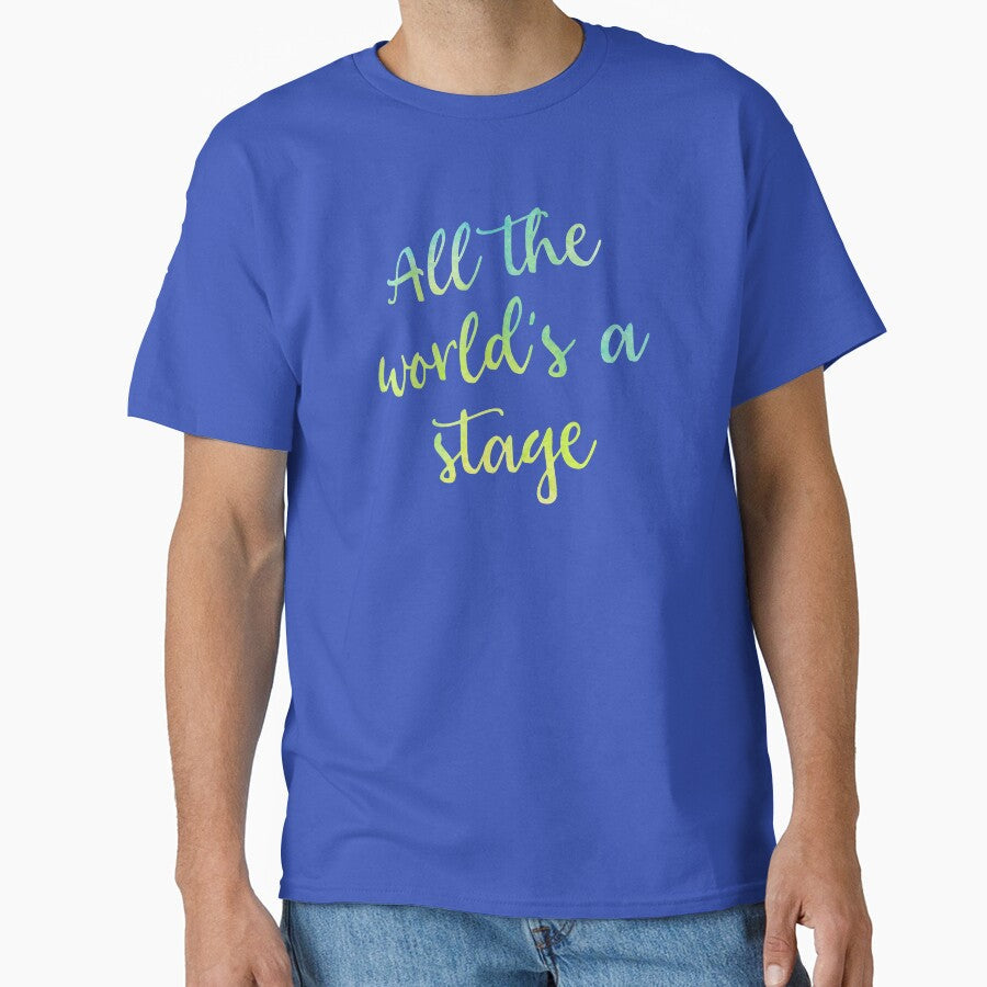 All the World's a Stage by Theatre Thoughts - Adult & Kids T-Shirts, Sweatshirts & Hoodies apparel design preview 1