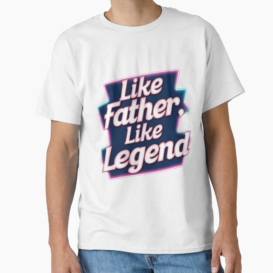"Like Father, Legend: Retro 80s Neon Sign Style by - Adult & Kids T-Shirts, Sweatshirts & Hoodies apparel design preview 1