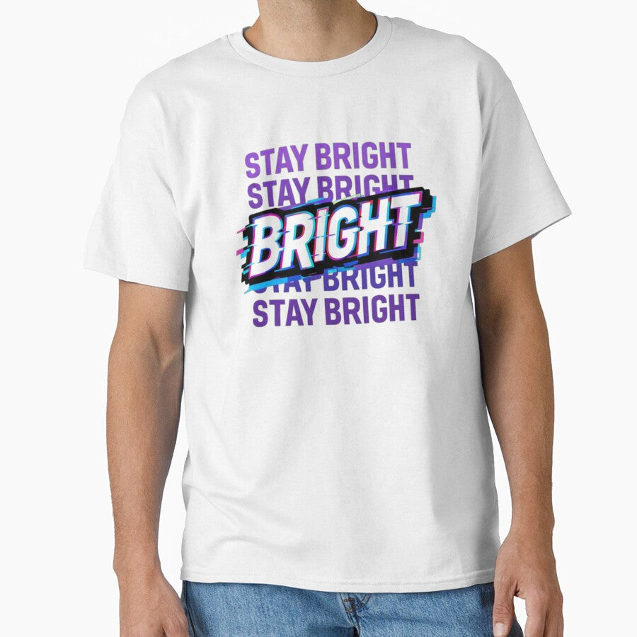 Stay Bright Glitch Typography by the-dovlat - Adult & Kids T-Shirts, Sweatshirts & Hoodies apparel design preview 1