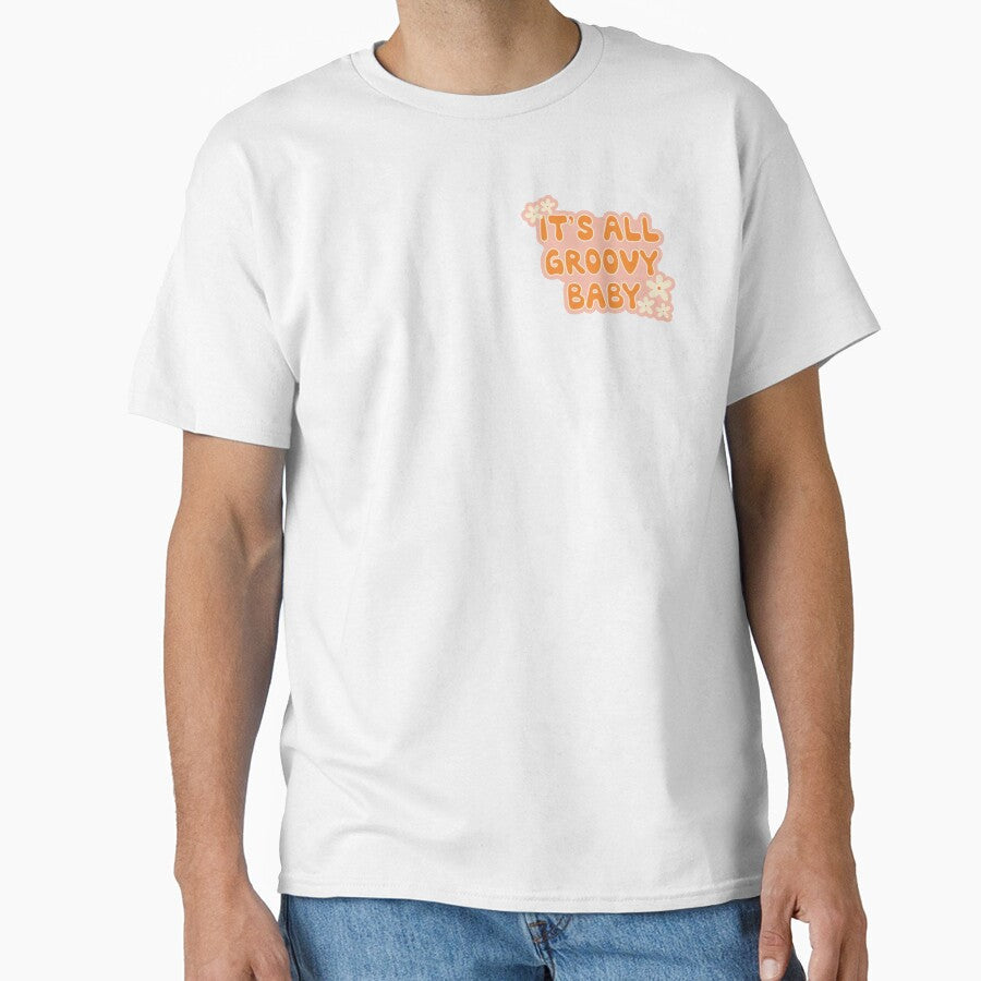 It's All Groovy Baby Retro Flower Quote Pink Orange - Adult & Kids T-Shirts, Sweatshirts & Hoodies apparel design preview 1
