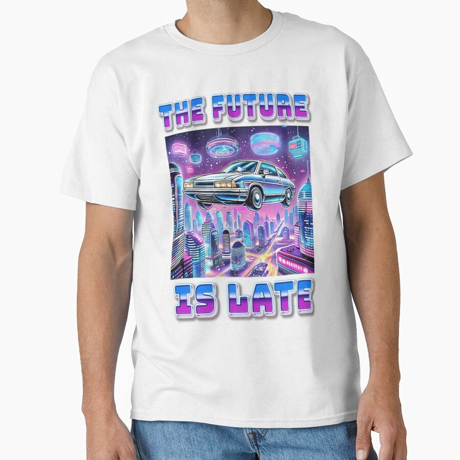 The Future Is Late by RebeccaRe - Adult & Kids T-Shirts, Sweatshirts & Hoodies apparel design preview 1