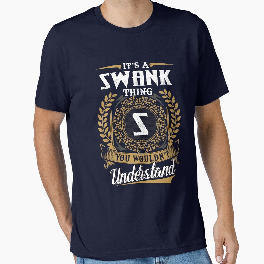 It Is A Swank Thing You Wouldnt Understand by Huck-me - Adult & Kids T-Shirts, Sweatshirts & Hoodies apparel design preview 1