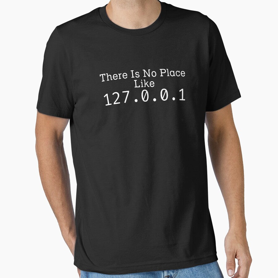 There Is No Place Like 127.0.0.1 by WindSongDesign - Adult & Kids T-Shirts, Sweatshirts & Hoodies apparel design preview 1