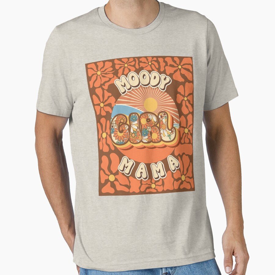 Mother day cute sarcastic quote Moody girl mama by - Adult & Kids T-Shirts, Sweatshirts & Hoodies apparel design preview 1